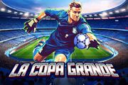 La Copa Grande