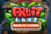 Fruit Shop Grand Re-Opening